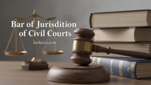 Bar of Jurisdiction of Civil Courts