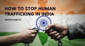 how to stop human trafficking in india