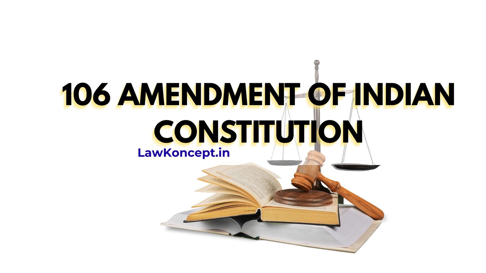 106 amendment of indian constitution