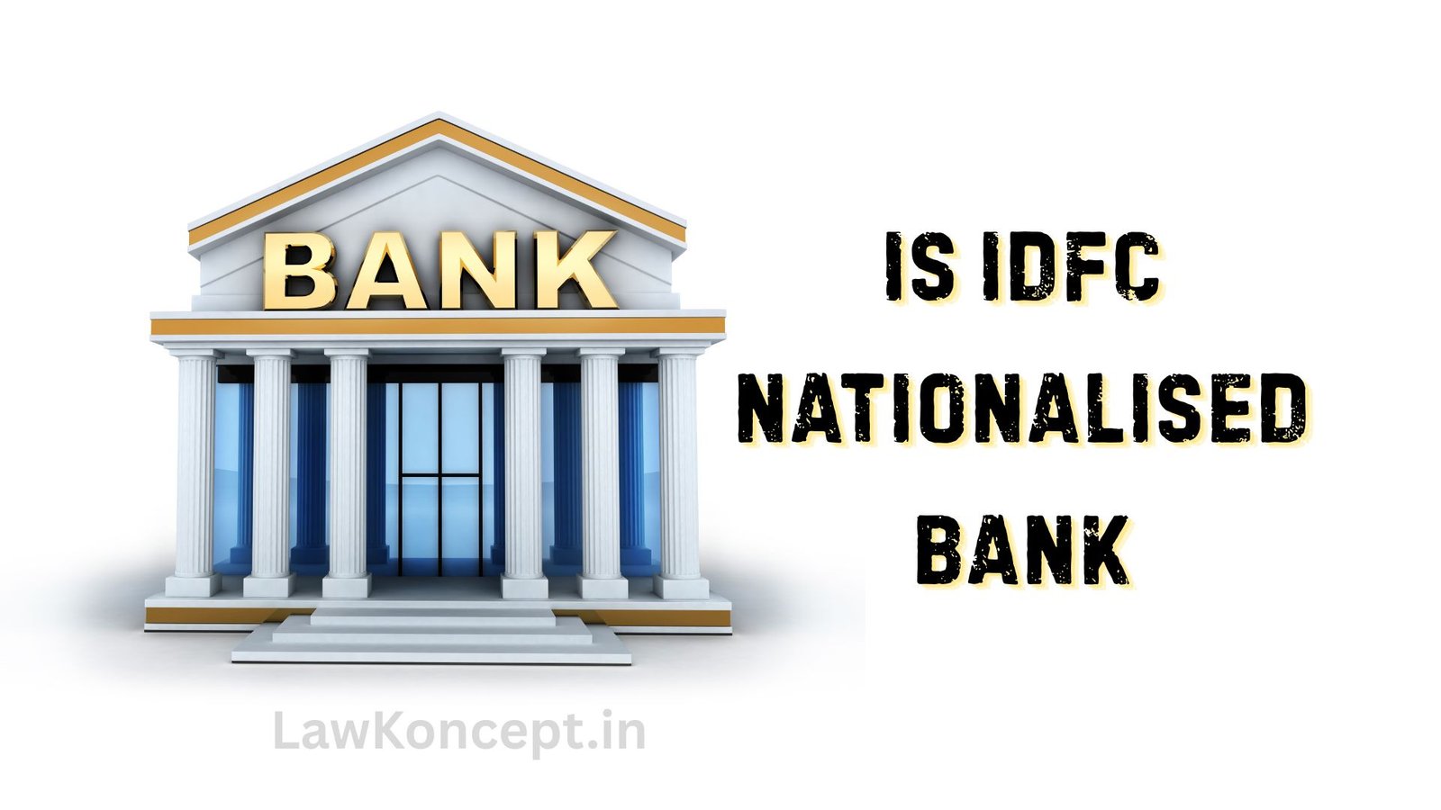 is idfc nationalised bank
